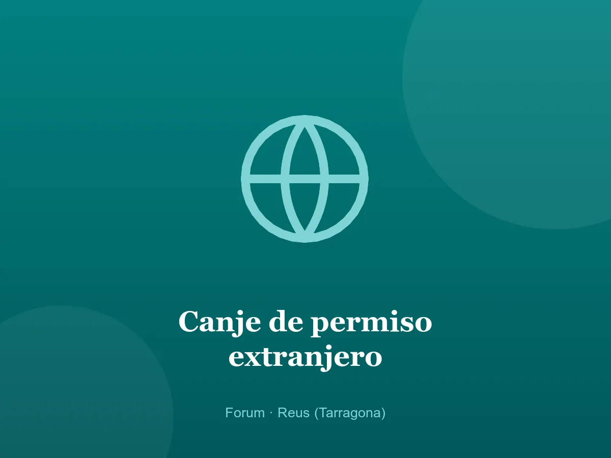 Informe psicotécnico para el canje de permiso de conducir extranjero en Reus